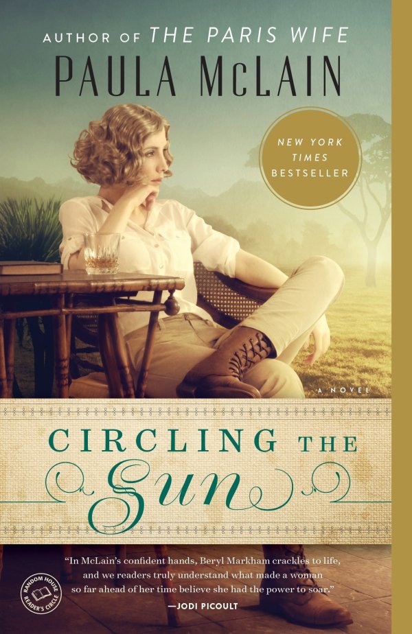 Paula McLain - Circling the Sun
