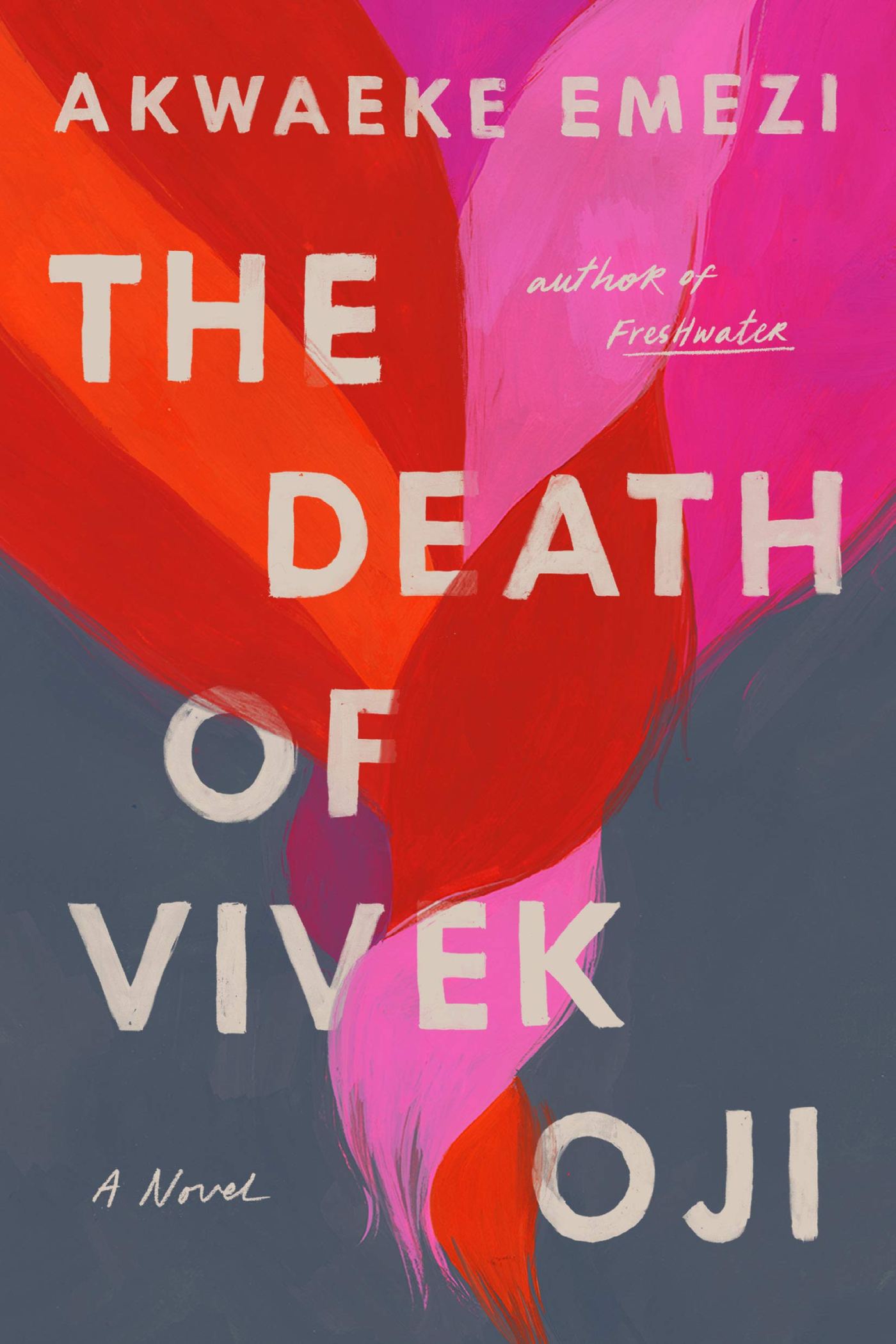 Akwaeke Emezi - The Death of Vivek Oji