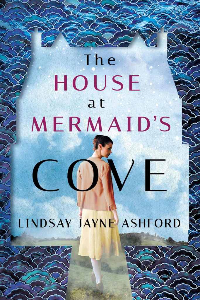 Lindsay Jayne Ashford - The House at Mermaid’s Cove