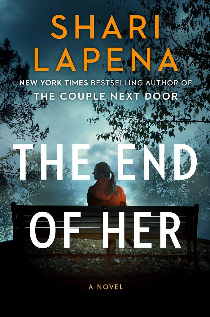 Shari Lapena - The End of Her