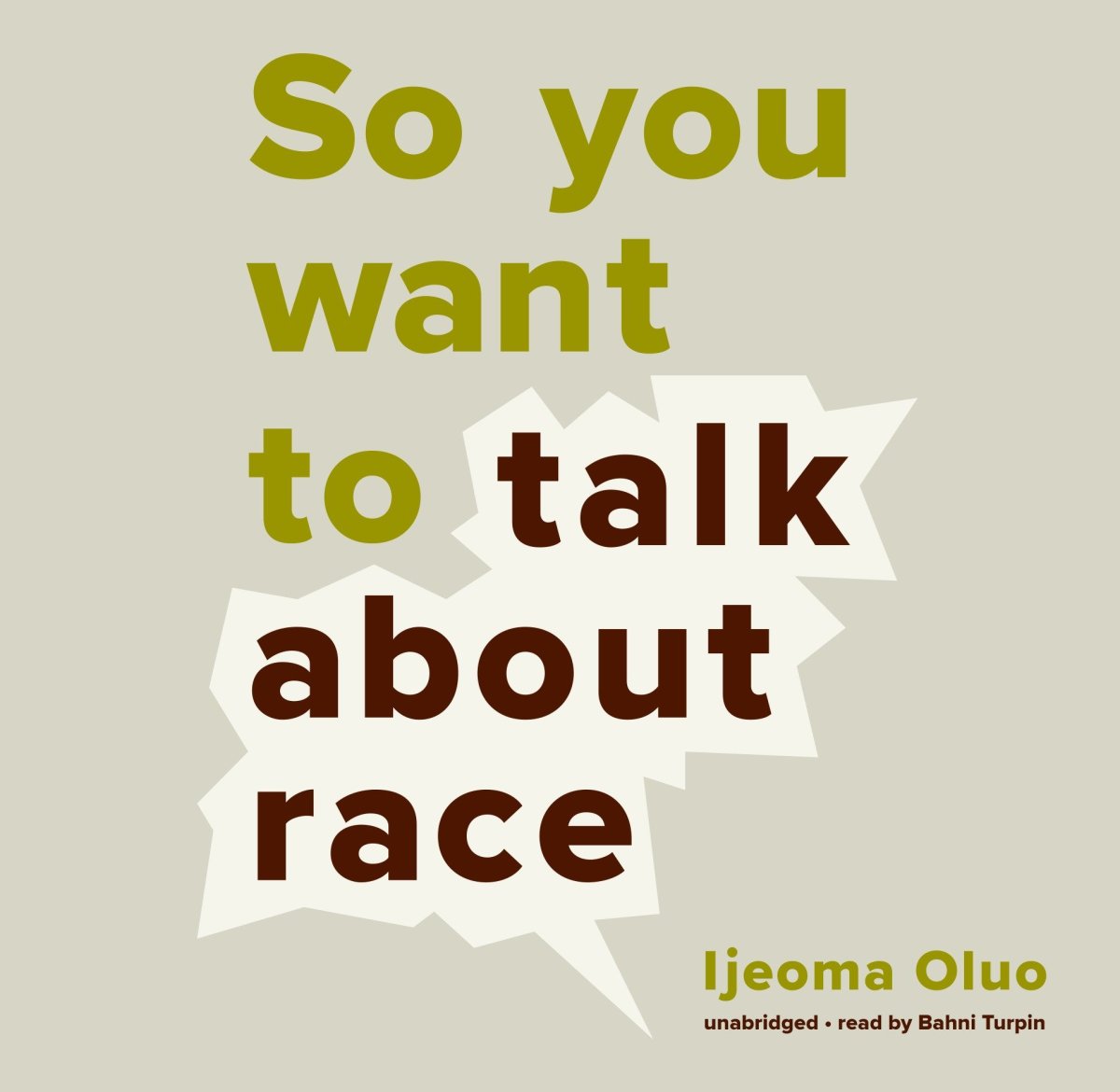 So You Want to Talk About&nbsp;Race