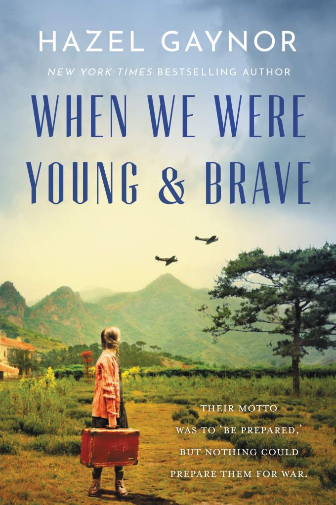 Hazel Gaynor - When We Were Young and Brave