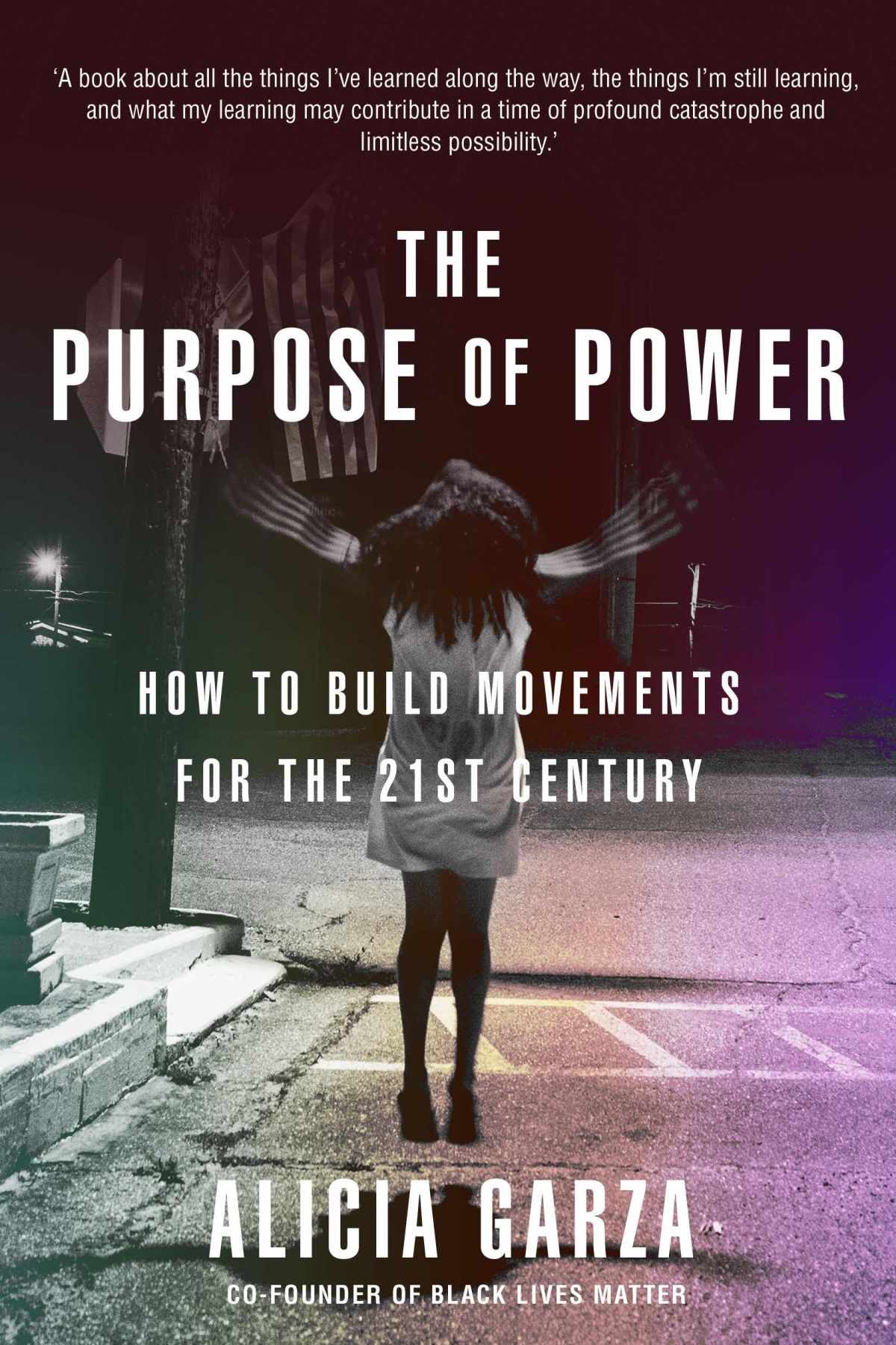 The Purpose of Power: How We Come Together When We Fall&nbsp;Apart