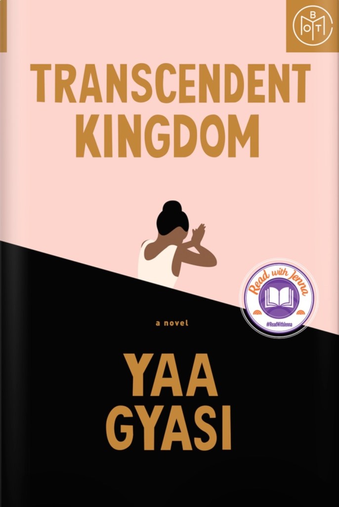 Yaa Gyasi - Transcendent Kingdom - BOTM