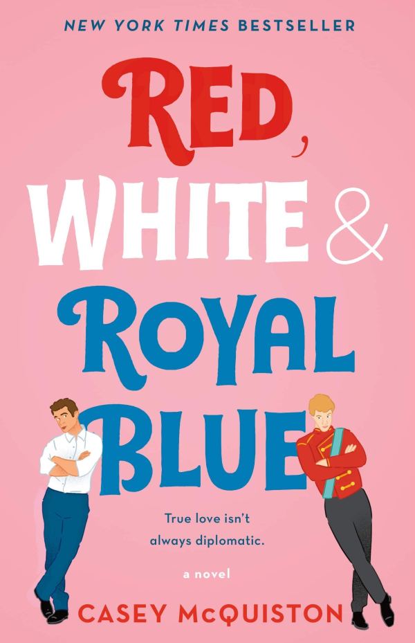 Casey McQuiston - Red, White, & Royal Blue