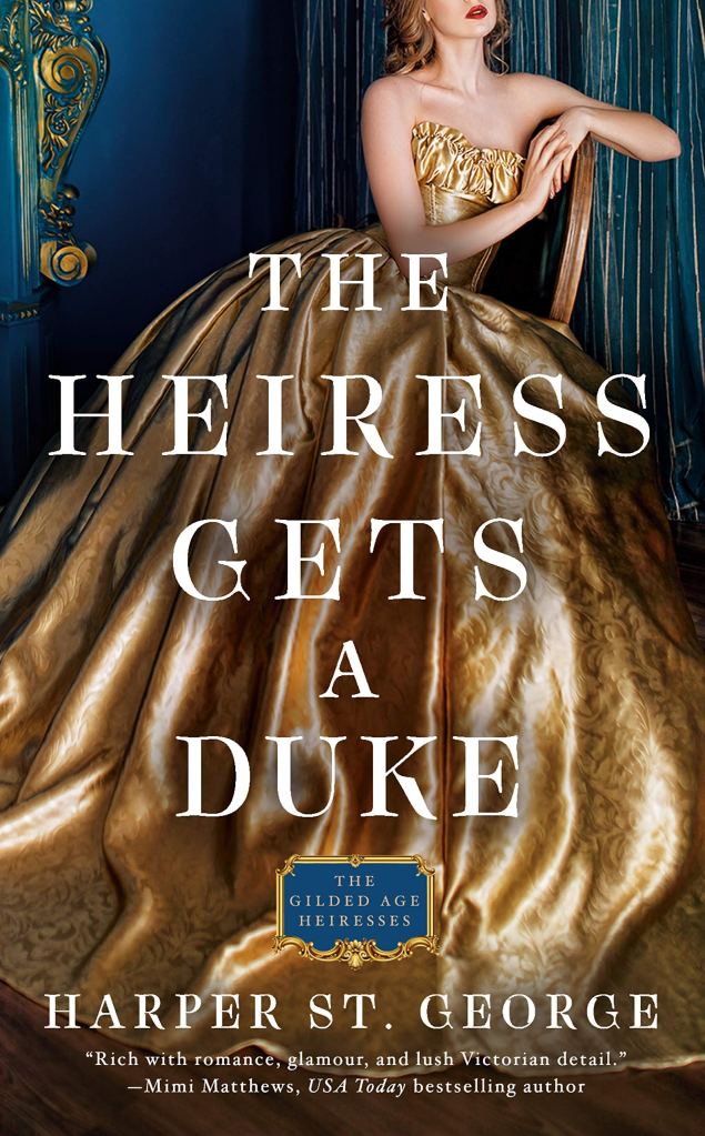 Harper St. George - The Heiress Gets a Duke