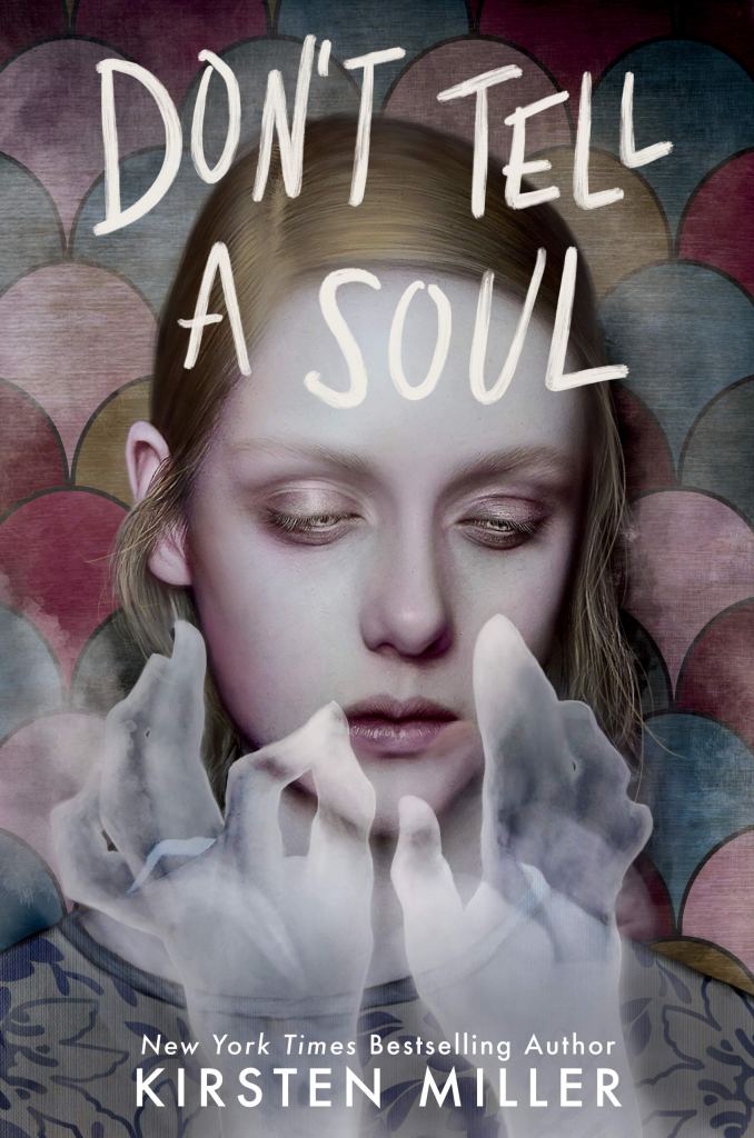 Kirsten Miller - Don’t Tell a Soul