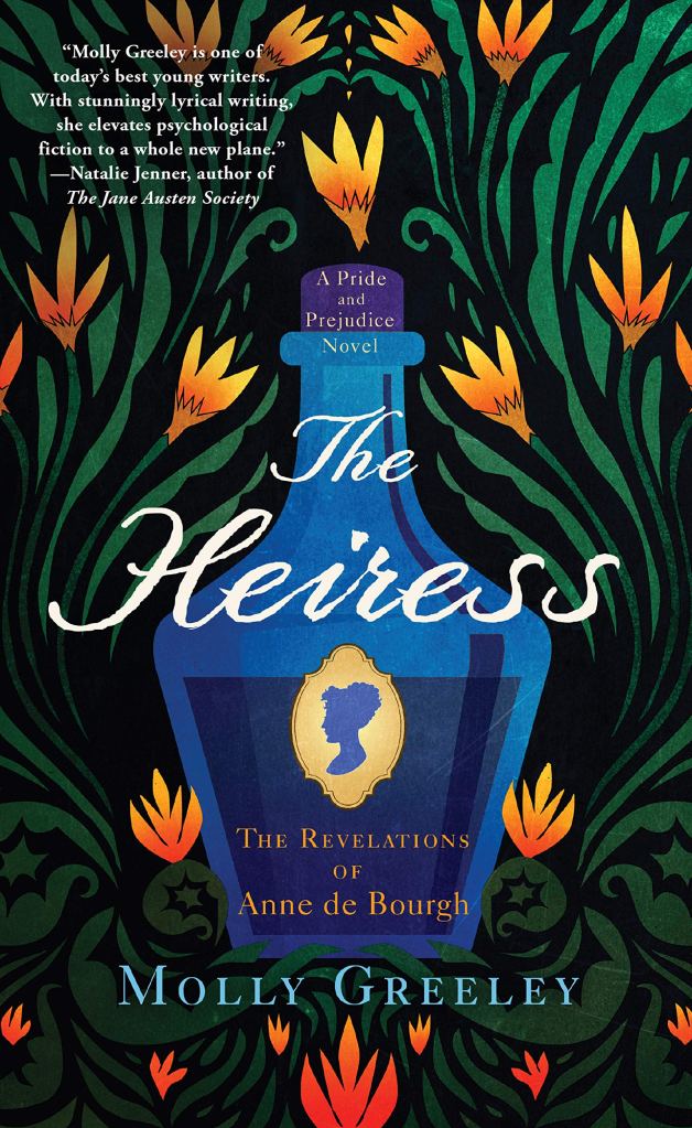 Molly Greeley - The Heiress- The Revelations of Anne de Bourgh