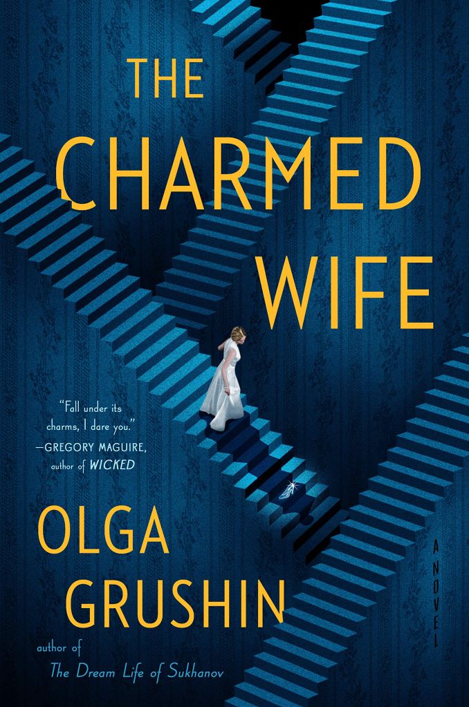 Olga Grushin - The Charmed Wife