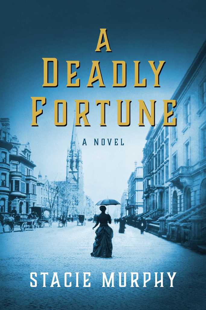 Stacie Murphy - A Deadly Fortune