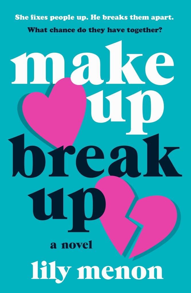 Lily Menon - Make Up Break Up