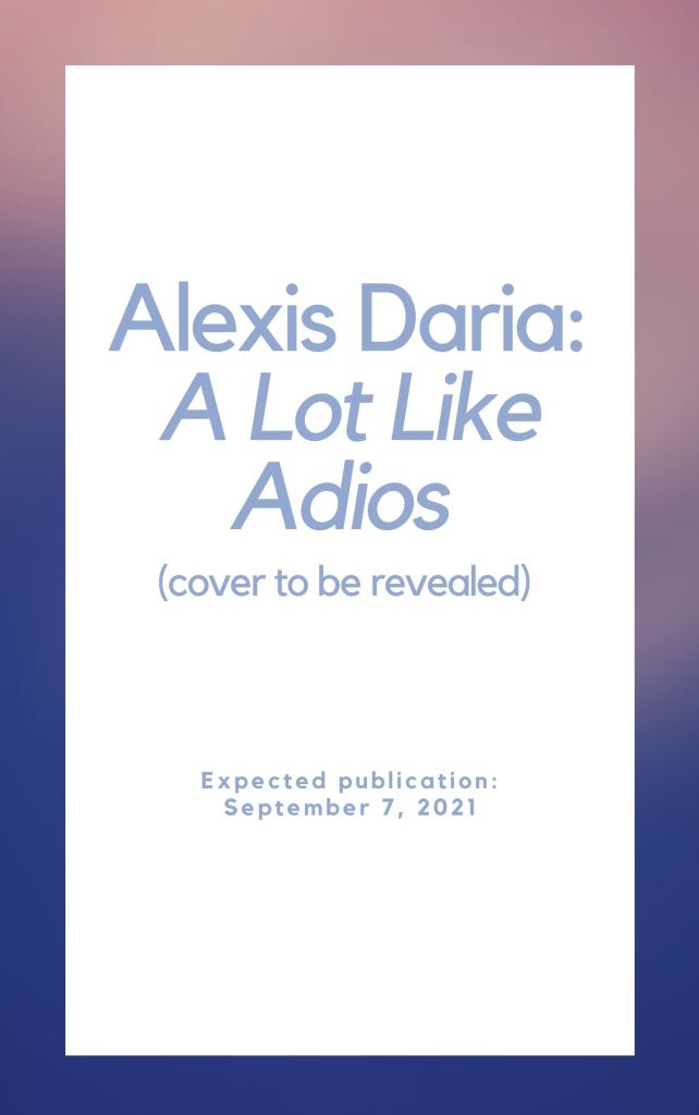 Placeholder - Alexis Daria - A Lot Like Adios