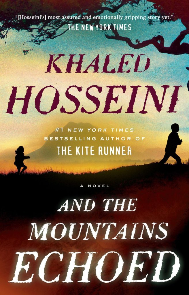 Khaled Hosseini - And the Mountains Echoed
