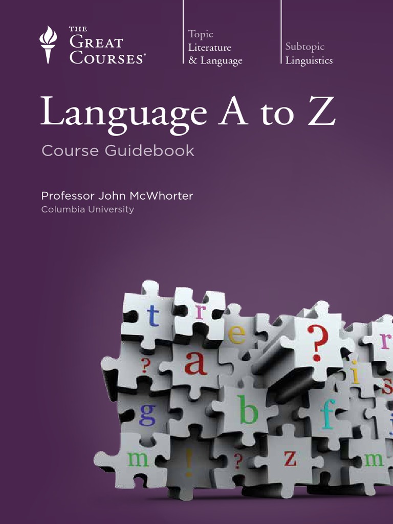 The Great Courses - John McWhorter - Language A to Z