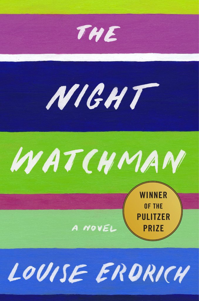 Louise Erdrich - The Night Watchman