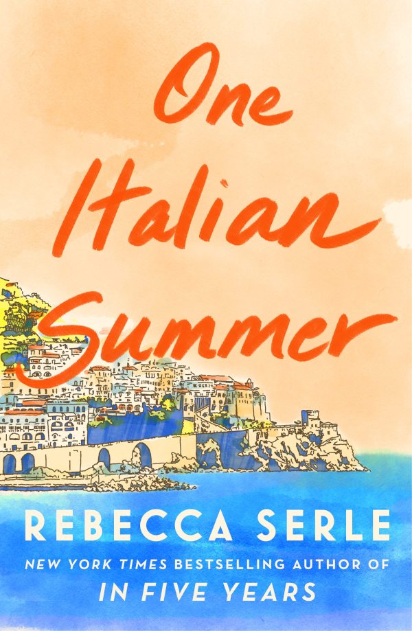 Rebecca Serle - One Italian Summer