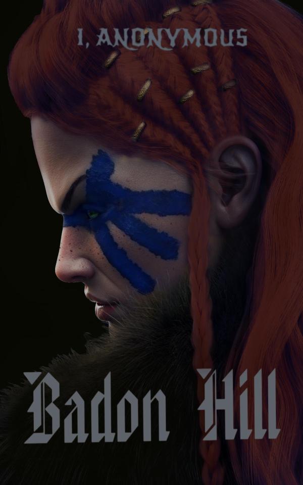 I, Anonymous - Badon Hill