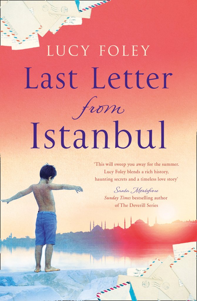 Lucy Foley - Last Letter From Istanbul