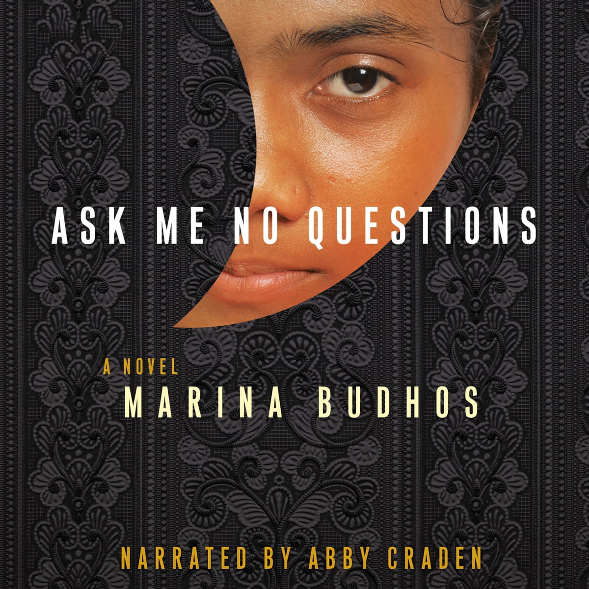 Marina Budhos - Ask Me No Questions