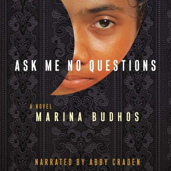 Marina Budhos - Ask Me No Questions