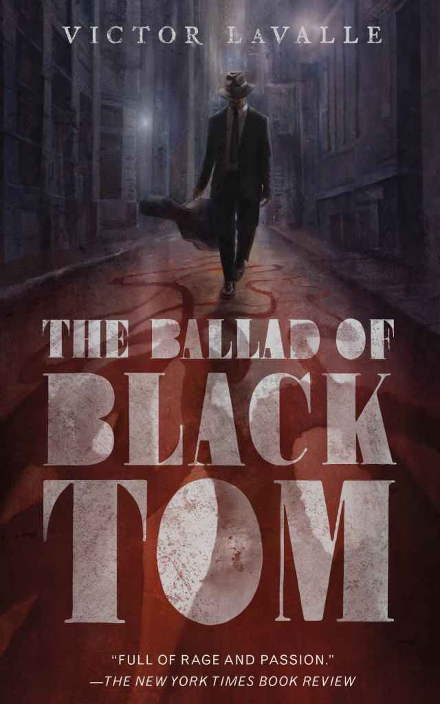 Victor LaValle - The Ballad of Black Tom