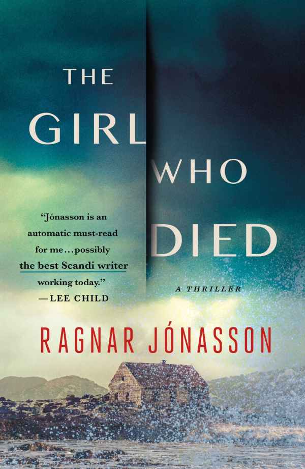 Ragnar Jónasson - The Girl Who Died