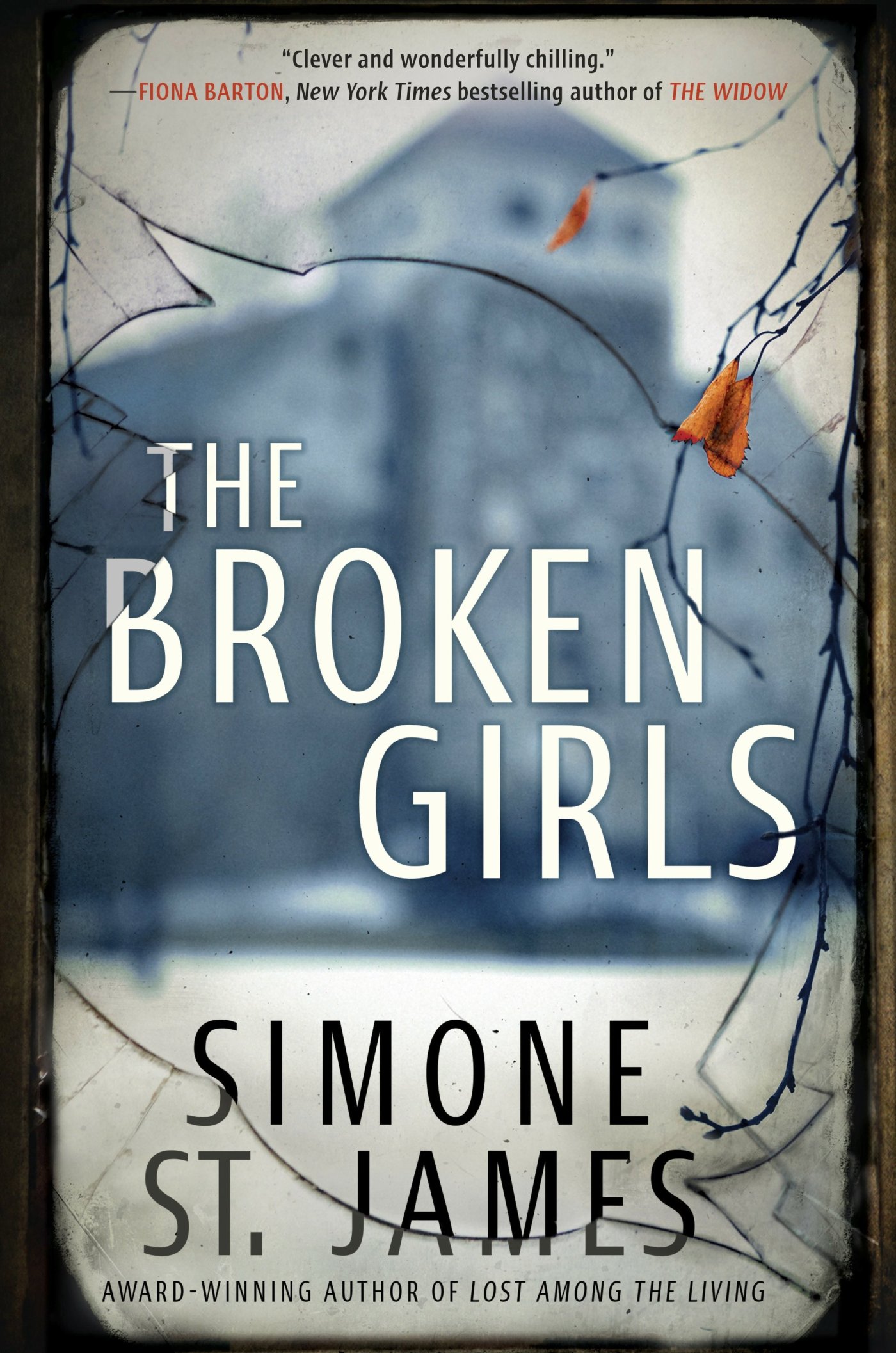 Simone St. James - The Broken Girls