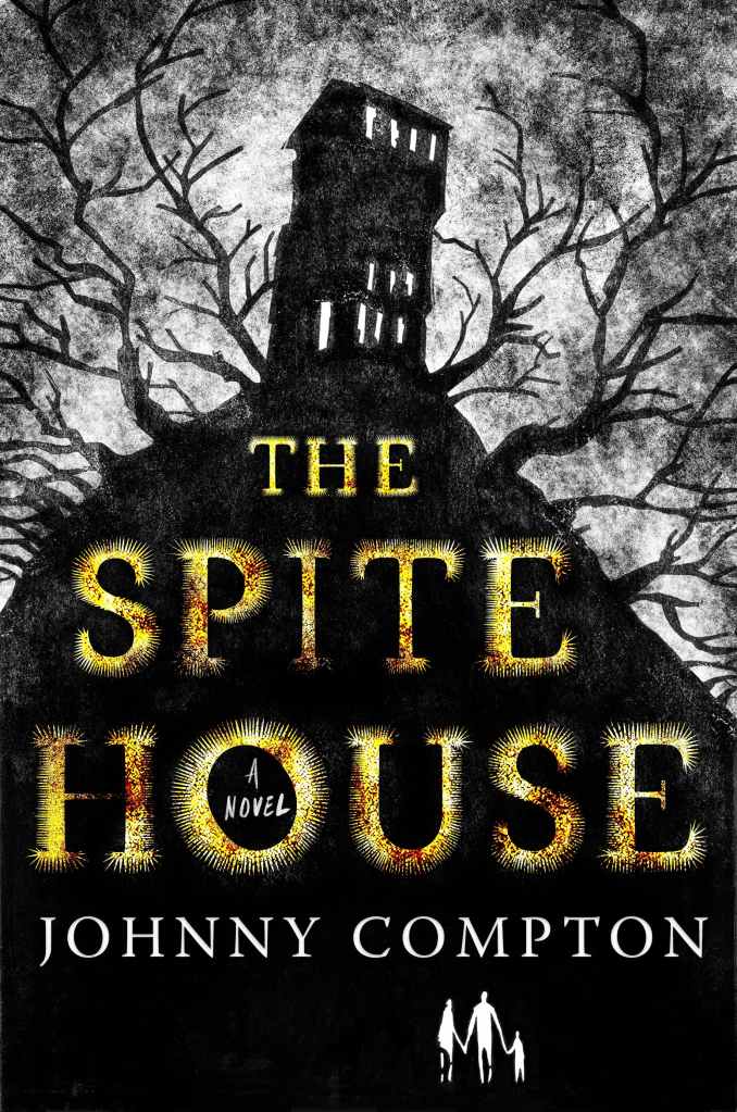 Johnny Compton - The Spite House