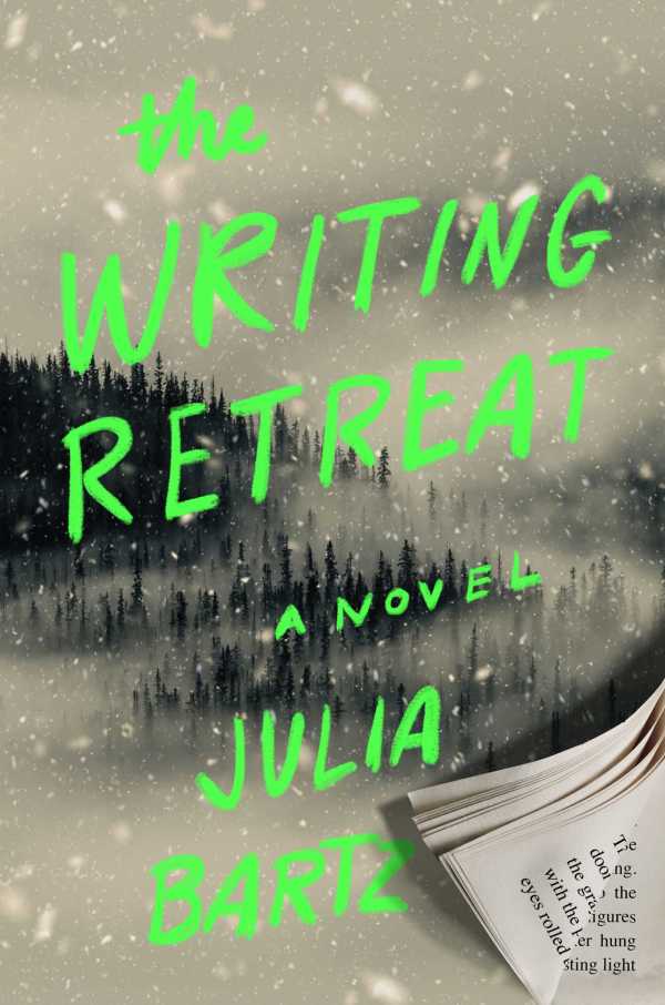 Julia Bartz - The Writing Retreat