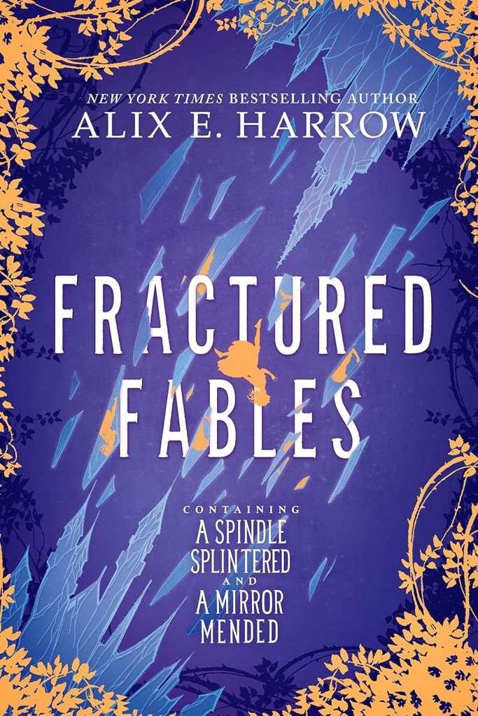 Alix E. Harrow - Fractured Fables
