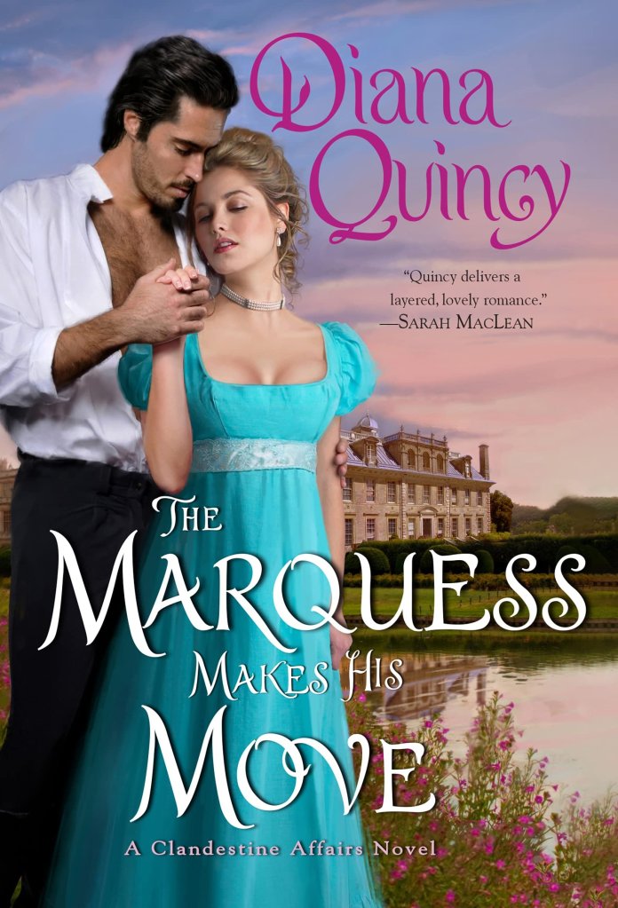 Diana Quincy - The Marquess Makes His Move