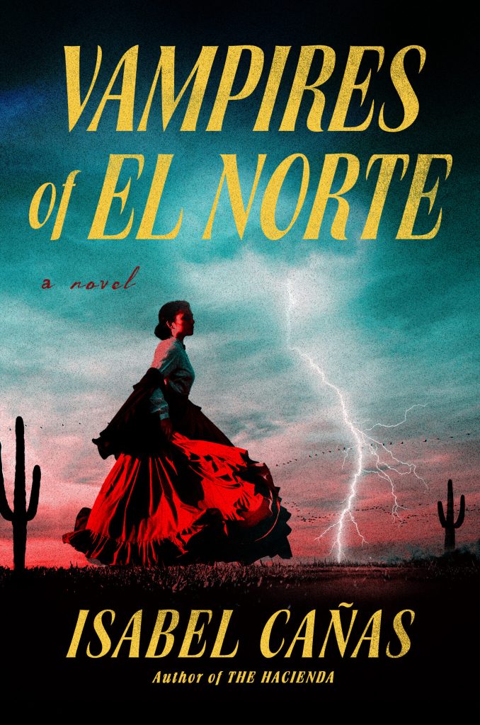 Isabel Cañas - Vampires of El Norte