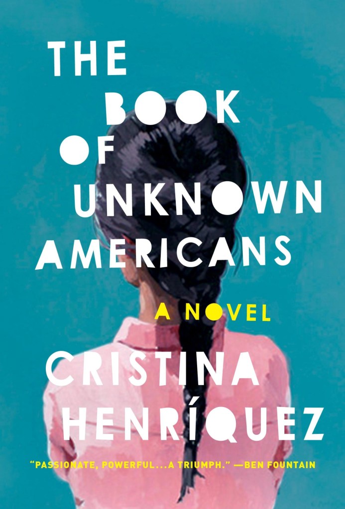 Cristina Henríquez - The Book of Unknown Americans