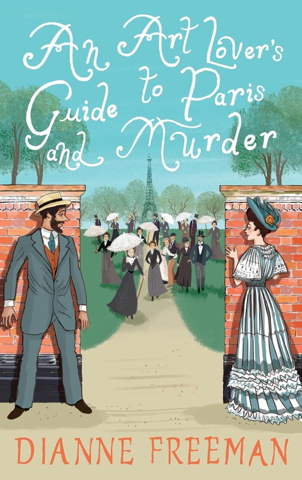 Dianne Freeman - An Art Lover's Guide to Paris and Murder