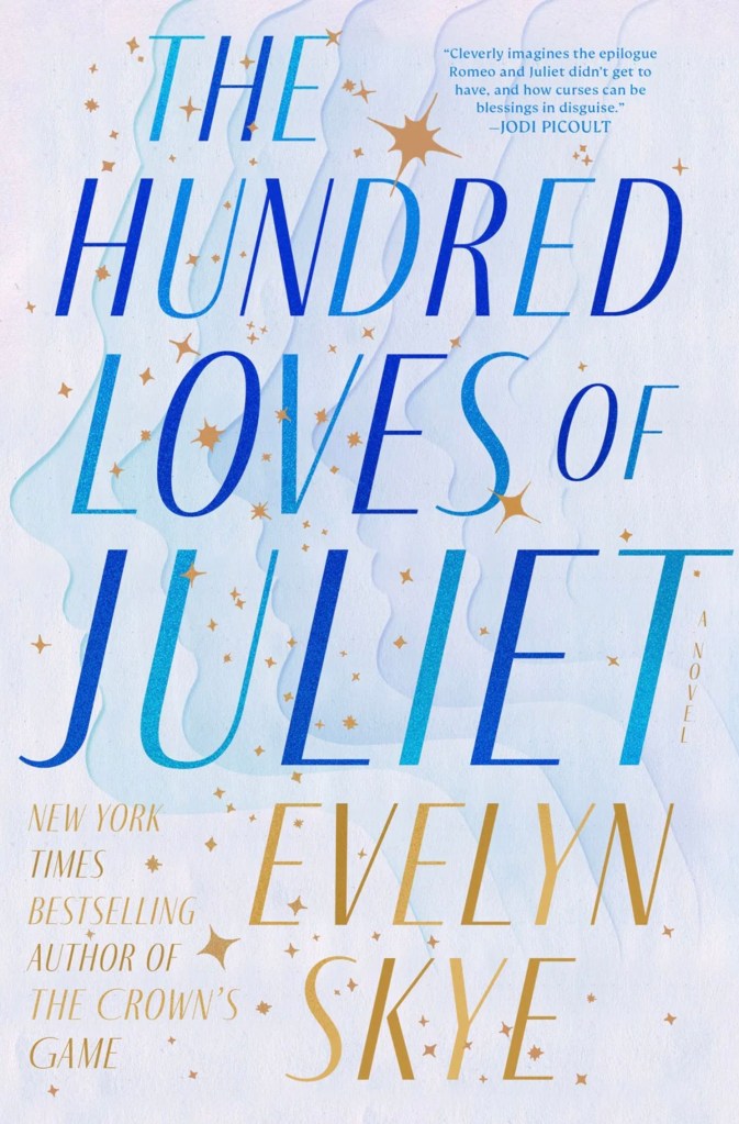 Evelyn Skye - The Hundred Loves of Juliet