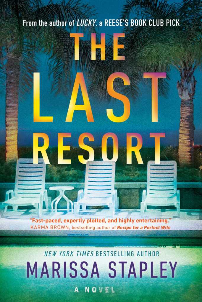 Marissa Stapley - The Last Resort