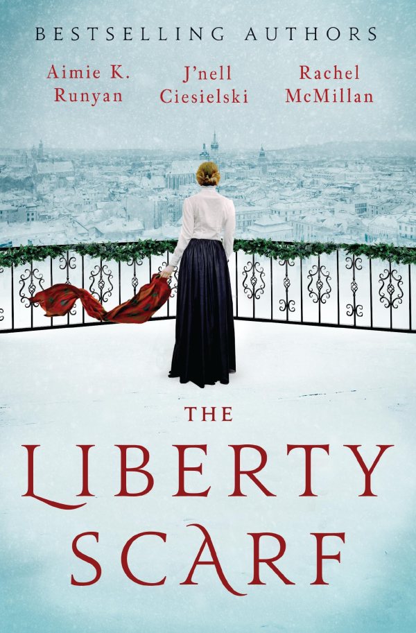 Aimie K. Runyan, J'nell Ciesielski, Rachel McMillan - The Liberty Scarf