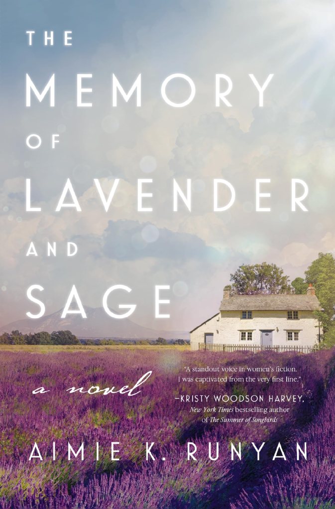 Aimie K. Runyan - The Memory of Lavender and Sage