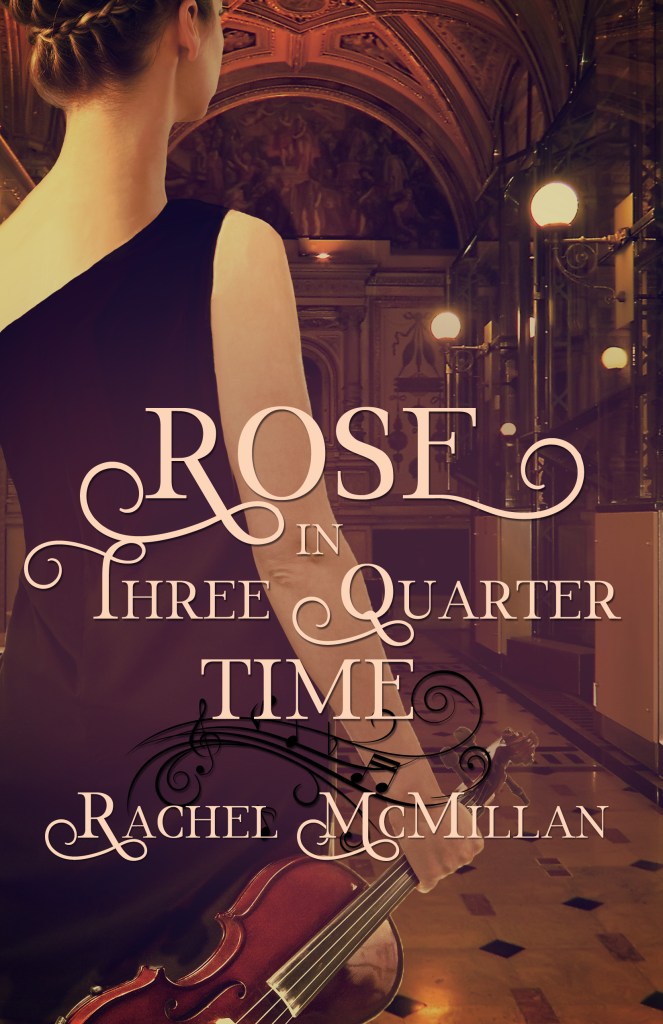 Rachel McMillan - Rose in Three Quarter Time