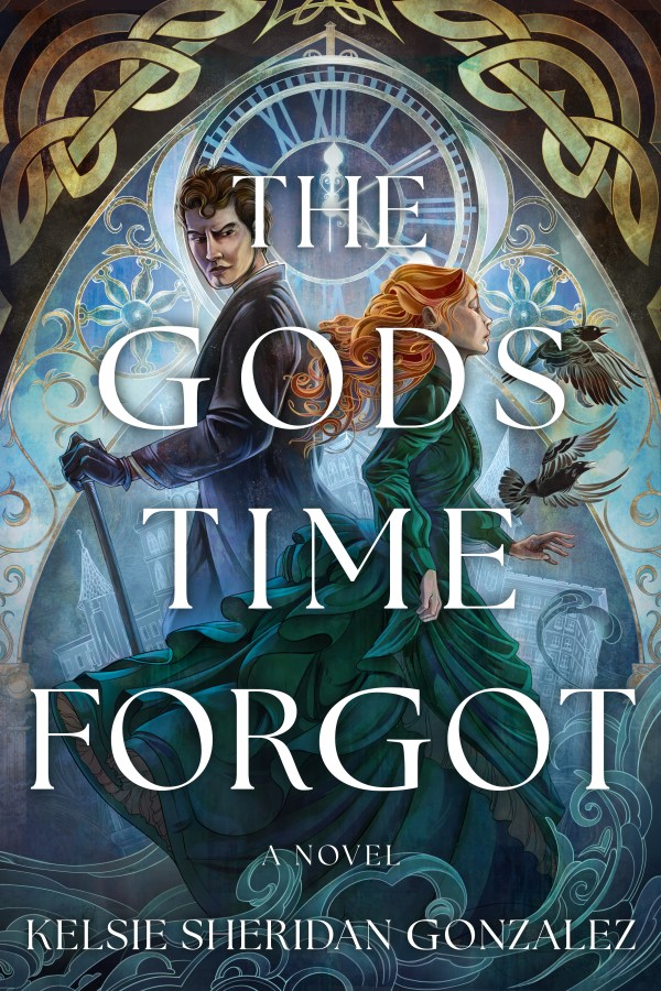 Kelsie Sheridan Gonzalez - The Gods Time Forgot