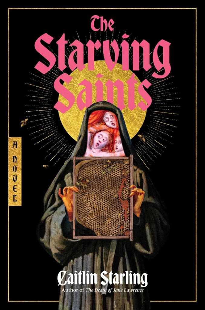 Caitlin Starling - The Starving Saints