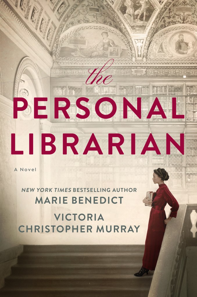Marie Benedict and Victoria Christopher Murray - The Personal Librarian