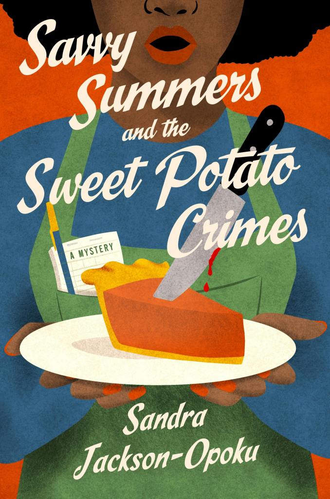 Sandra Jackson-Opoku - Savvy Summers and the Sweet Potato Crimes