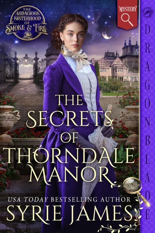 Syrie James - The Secrets of Thorndale Manor