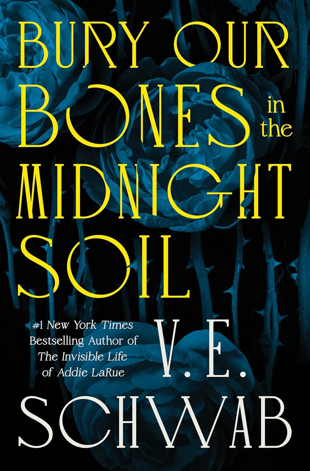 V. E. Schwab - Bury Our Bones in the Midnight Soil