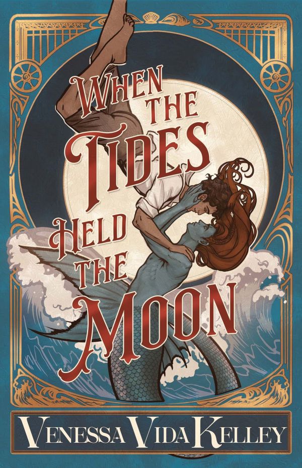 Venessa Vida Kelley - When the Tides Held the Moon