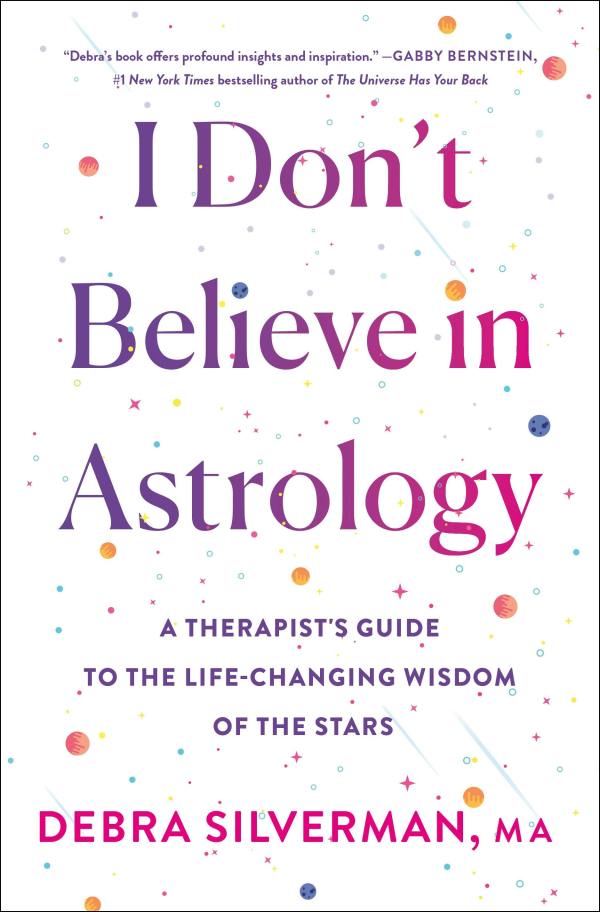 Debra Silverman - I Don't Believe in Astrology