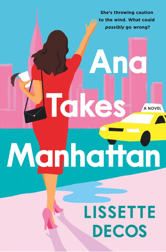 Lissette Decos - Ana Takes Manhattan