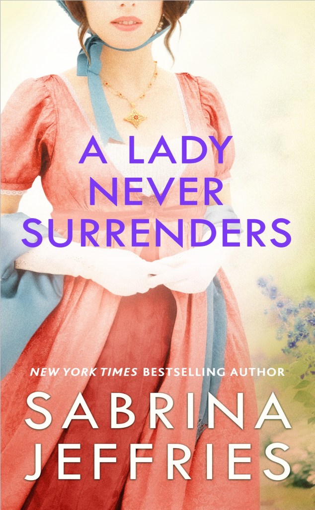 Sabrina Jeffries - A Lady Never Surrenders
