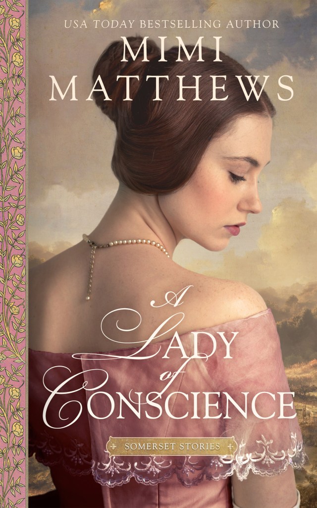 Mimi Matthews - A Lady of Conscience